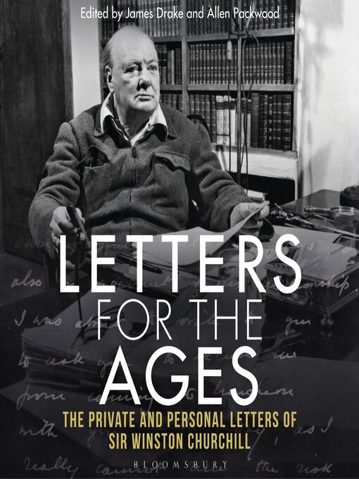 Title details for Letters for the Ages: Winston Churchill by Sir Winston S. Churchill - Wait list